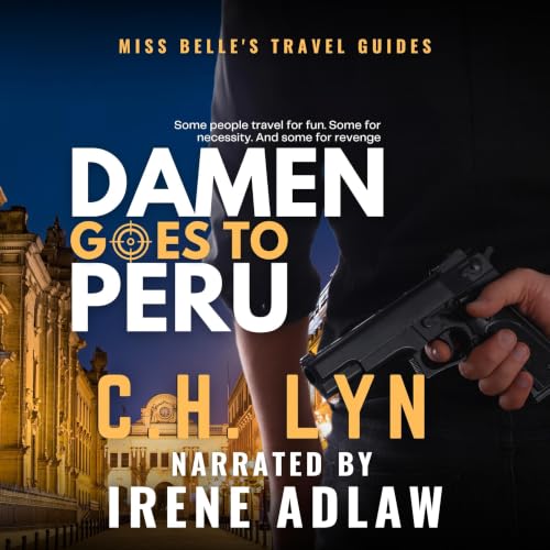 Cover of Damen Goes to Peru: Miss Belle's Travel Guides