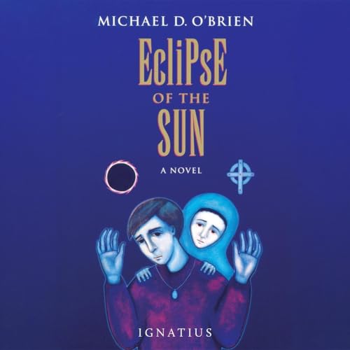 Cover of Eclipse of the Sun: A Novel (Children of the Last Days)