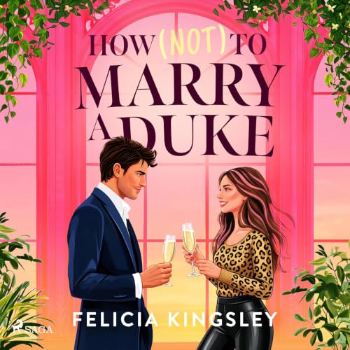 Cover of How (Not) to Marry a Duke: A hilarious and charming romantic comedy