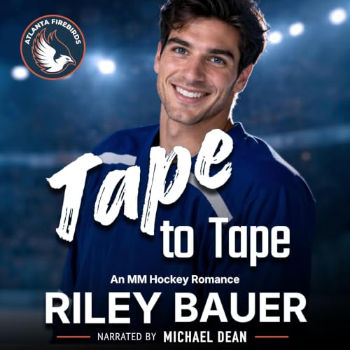 Cover of Tape to Tape: An MM Hockey Romance (Atlanta Firebirds Book 3)