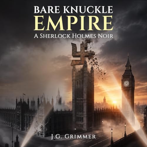 Cover of Bare Knuckle Empire: A Sherlock Holmes Noir