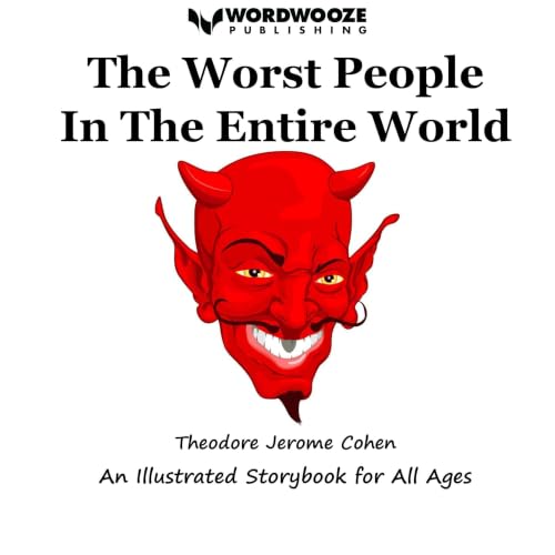 Cover of The Worst People In The Entire World