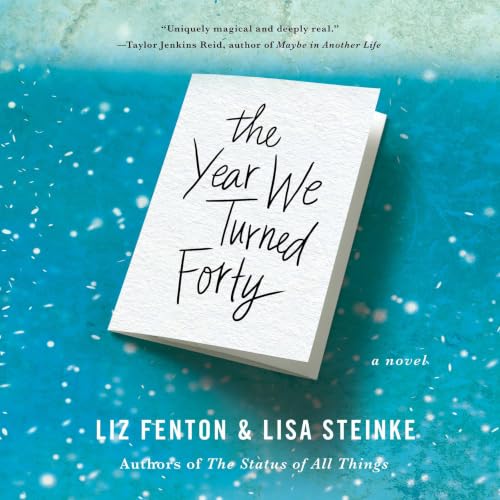 Cover of The Year We Turned Forty