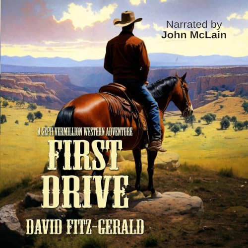 Cover of First Drive: A Seph Vermillion Western Adventure