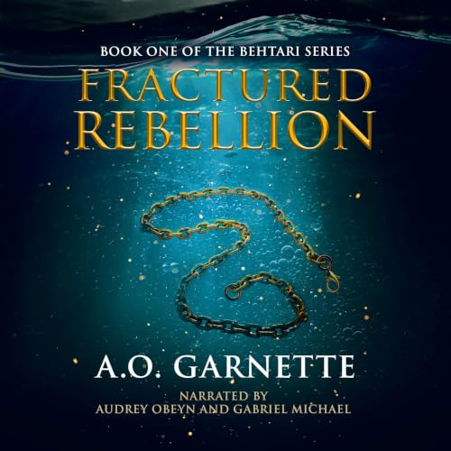 Cover of Fractured Rebellion: Book One of the Behtari Series