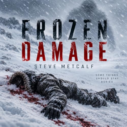 Cover of Frozen Damage: A Cryptid Thriller