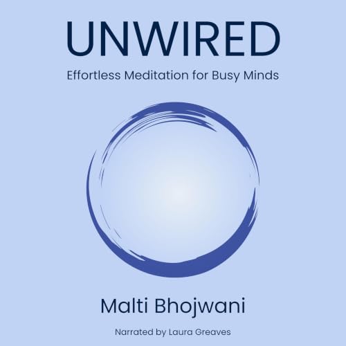 Cover of UNWIRED: Effortless Meditation For Busy Minds