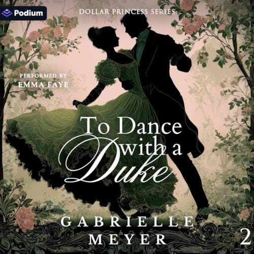 Cover of To Dance with a Duke: A Gilded Age Story Inspired by a Movie Musical