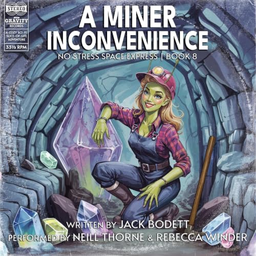 Cover of A Miner Inconvenience: A Cozy, Low-Stakes, Slice-of-Life Sci-fi Adventure (No Stress Space Express Book 8)