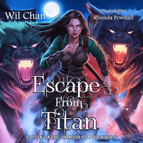 Cover of Escape From Titan - Elysia Dayne: Dragon Slayer (Book Zero)