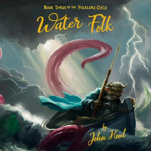 Cover of Water Folk: Book Three of the Folklore Cycle (Second Edition)