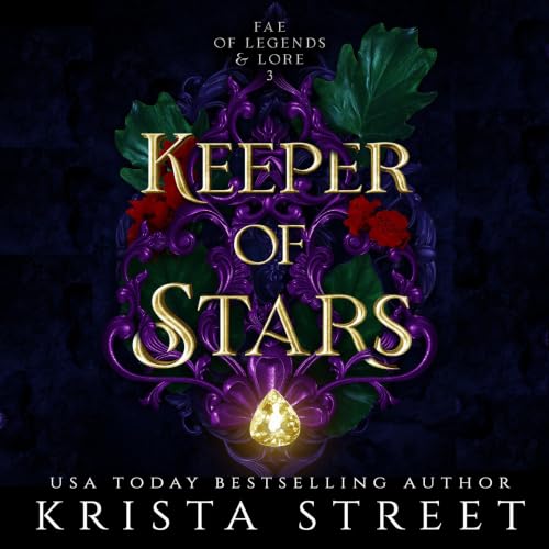 Cover of Keeper of Stars (Fae of Legends & Lore Book 3)