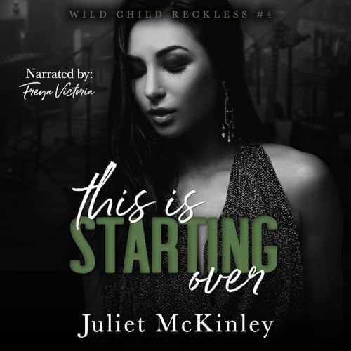 Cover of This is Starting Over: Wild Child Reckless Book Four