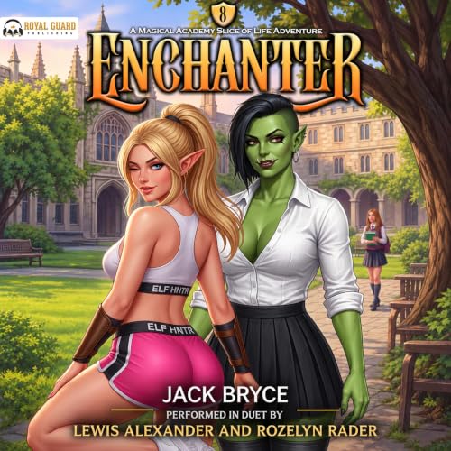Cover of Enchanter 8: A Magical Academy Slice of Life Adventure