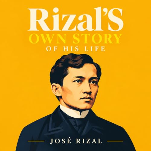Cover of Rizal'S Own Story Of His Life