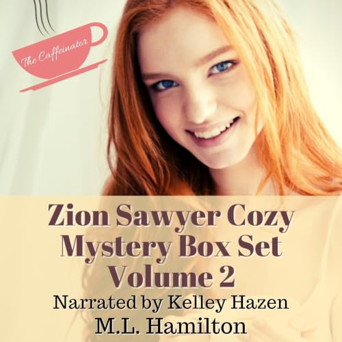 Cover of The Zion Sawyer Cozy Mystery Series Box Set: Volume Two (A Zion Sawyer Cozy Mystery Book 12)
