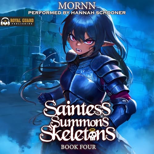 Cover of Saintess Summons Skeletons 4: A Holy Necromancy LitRPG