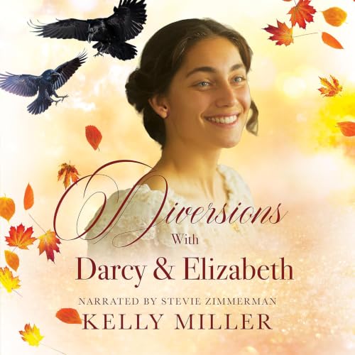Cover of Diversions With Darcy & Elizabeth: A Pride & Prejudice Variation Comprising Two Novellas