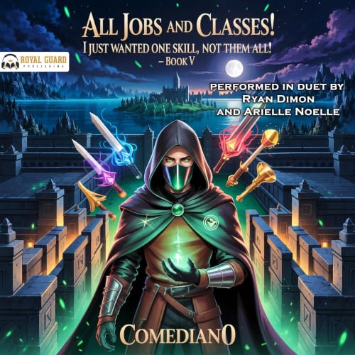 Cover of All Jobs and Classes! I Just Wanted One Skill, Not Them All! (LITRPG/EPIC PROGRESSION): Book V