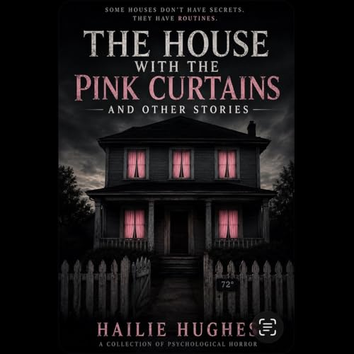 Cover of The House With The Pink Curtains and Other Stories