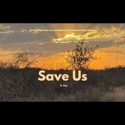 Cover of Save Us (Save Them, Save Us Book 2)