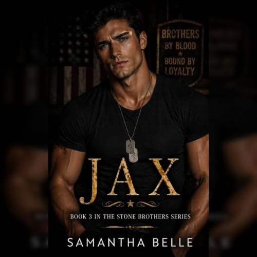 Cover of Jax: Small Town Fake Relationship (Stone Brothers Book 3)