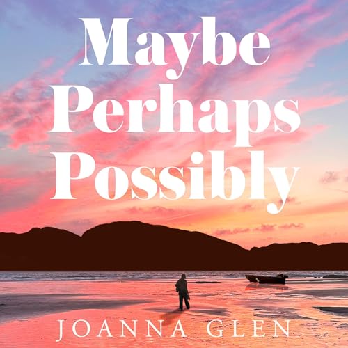 Cover of Maybe, Perhaps, Possibly