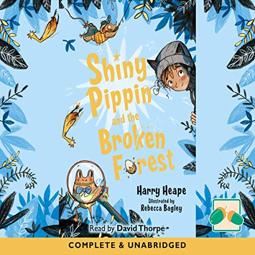 Cover of Shiny Pippin and the Broken Forest