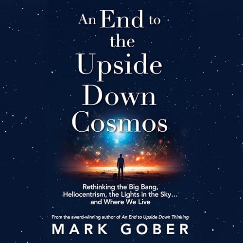 Cover of An End to the Upside Down Cosmos