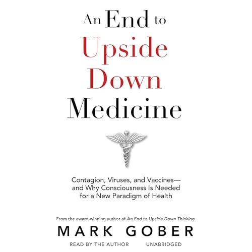 Cover of An End to Upside Down Medicine