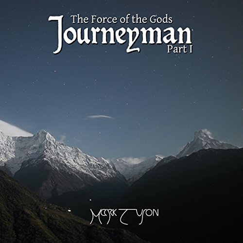 Cover of Journeyman: The Force of the Gods: Part I