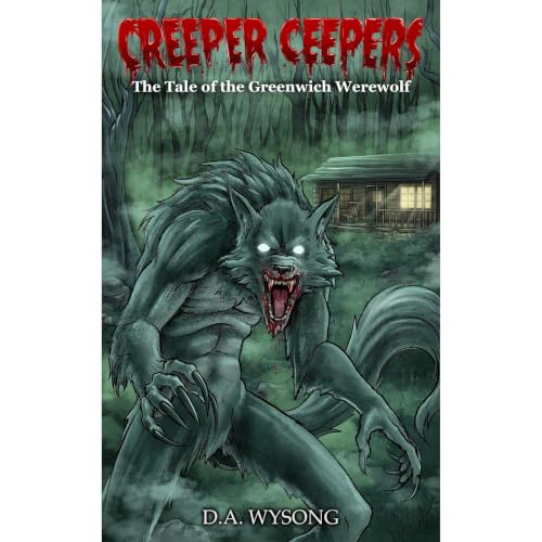 Cover of CREEPER CEEPERS- The Tale of the Greenwich Werewolf