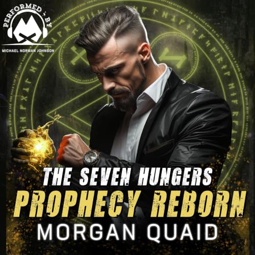 Cover of The Seven Hungers: Prophecy Reborn: An Urban Fantasy Adventure