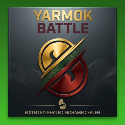Cover of The Battle of Yarmouk (ISLAMIC BATTLES Book 1)