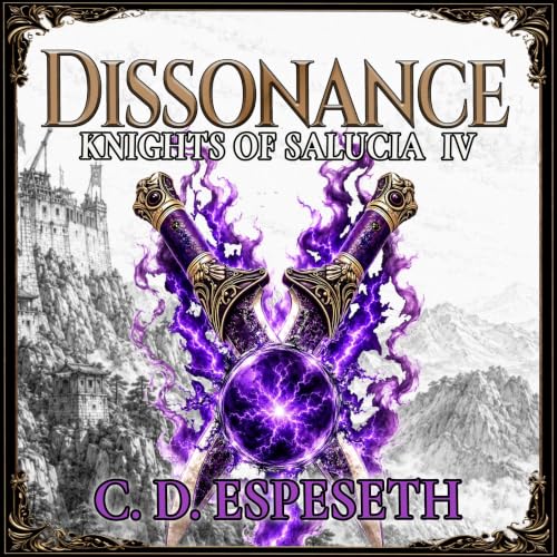 Cover of Dissonance (Knights of Salucia - An Epic Coming of Age New Adult Fantasy Adventure Book 4)