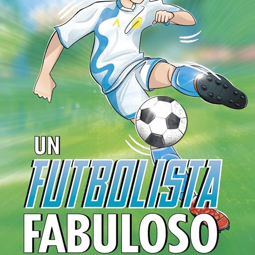 Cover of Un futbolista fabuloso [A Fabulous Footballer]