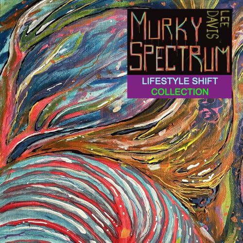 Cover of Murky Spectrum: Lifestyle Shift Collection