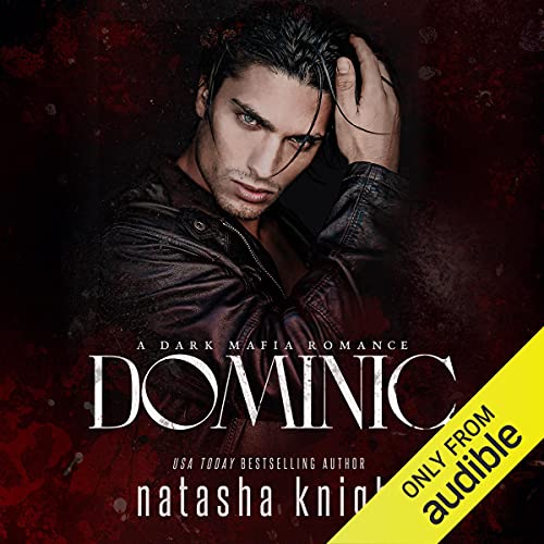 Cover of Dominic: A Dark Mafia Romance
