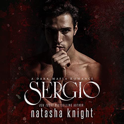 Cover of Sergio: A Dark Mafia Romance