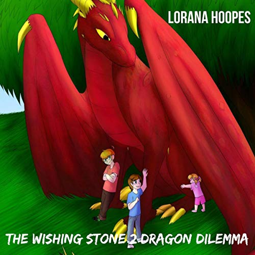Cover of The Whishing Stone 2: Dragon Dilemma