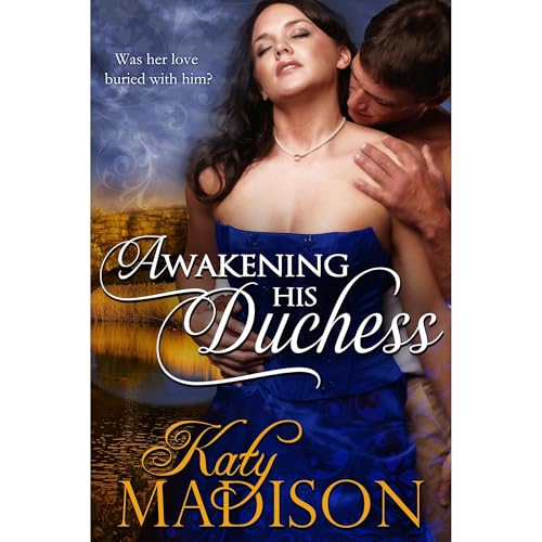Cover of Awakening His Duchess