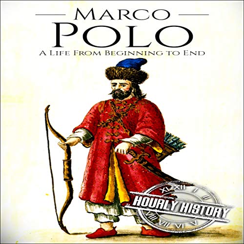 Cover of Marco Polo: A Life from Beginning to End