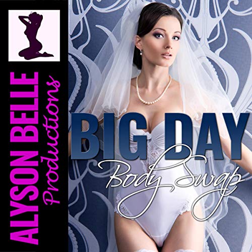 Cover of Big Day Body Swap: A Wedding Day Gender Swap Romance