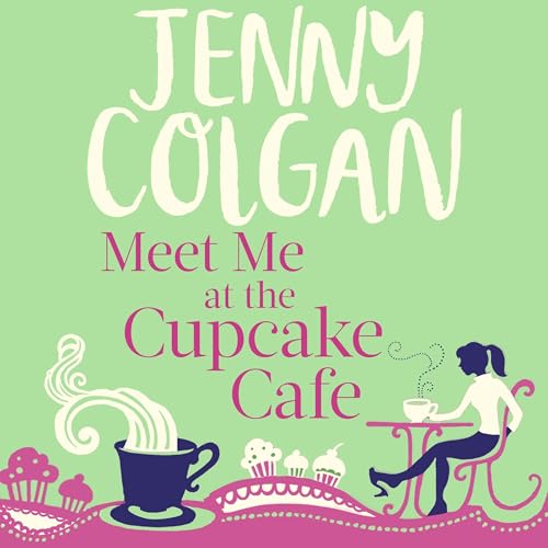 Cover of Meet Me At The Cupcake Café