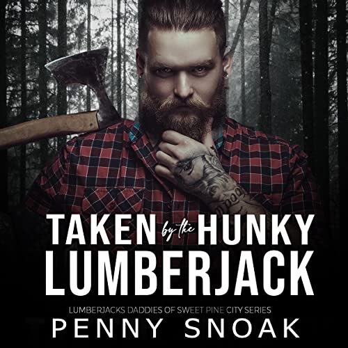 Cover of Taken by the Hunky Lumberjack