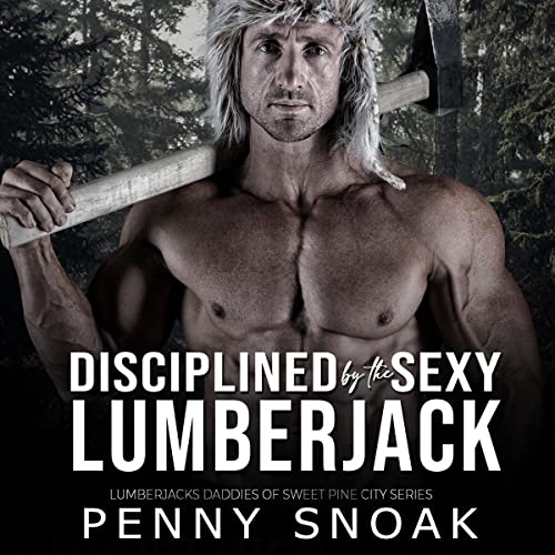 Cover of Disciplined by the Sexy Lumberjack