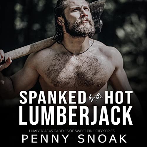 Cover of Spanked by the Hot Lumberjack