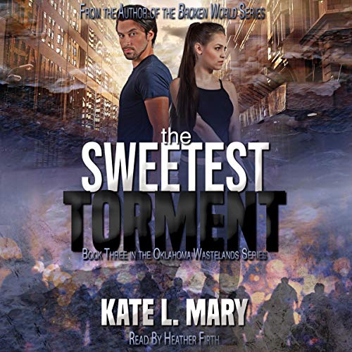Cover of The Sweetest Torment: A Post-Apocalyptic Zombie Novel