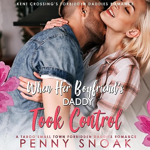Cover of When Her Boyfriend's Daddy Took Control