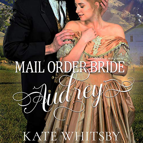 Cover of Mail Order Bride Audrey: Historical Western Cowboy Romance